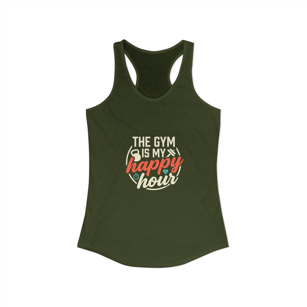 The Gym is My Happy Hour Women's Ideal Racerback Tank