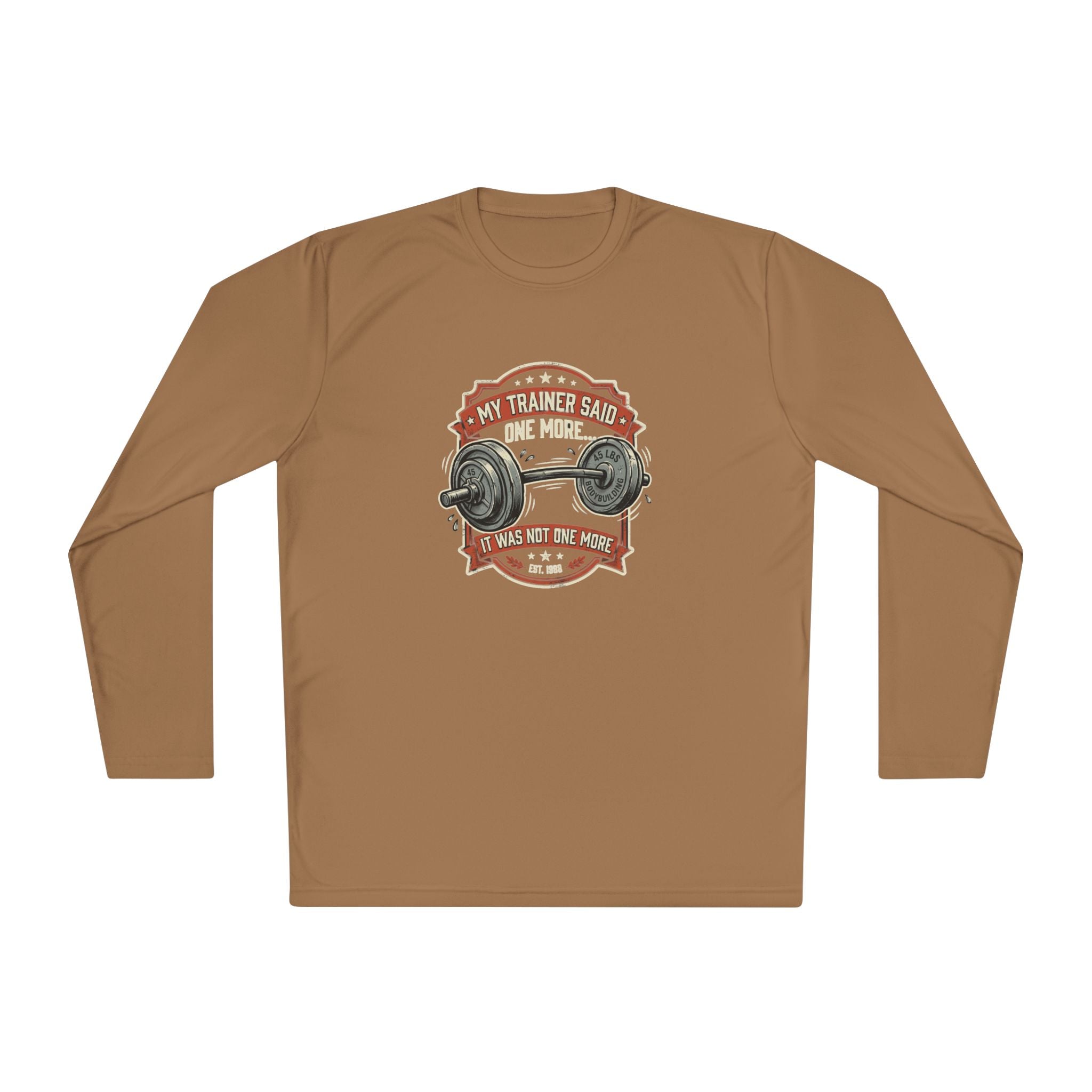 My Trainer Said... Unisex Lightweight Long Sleeve Tee