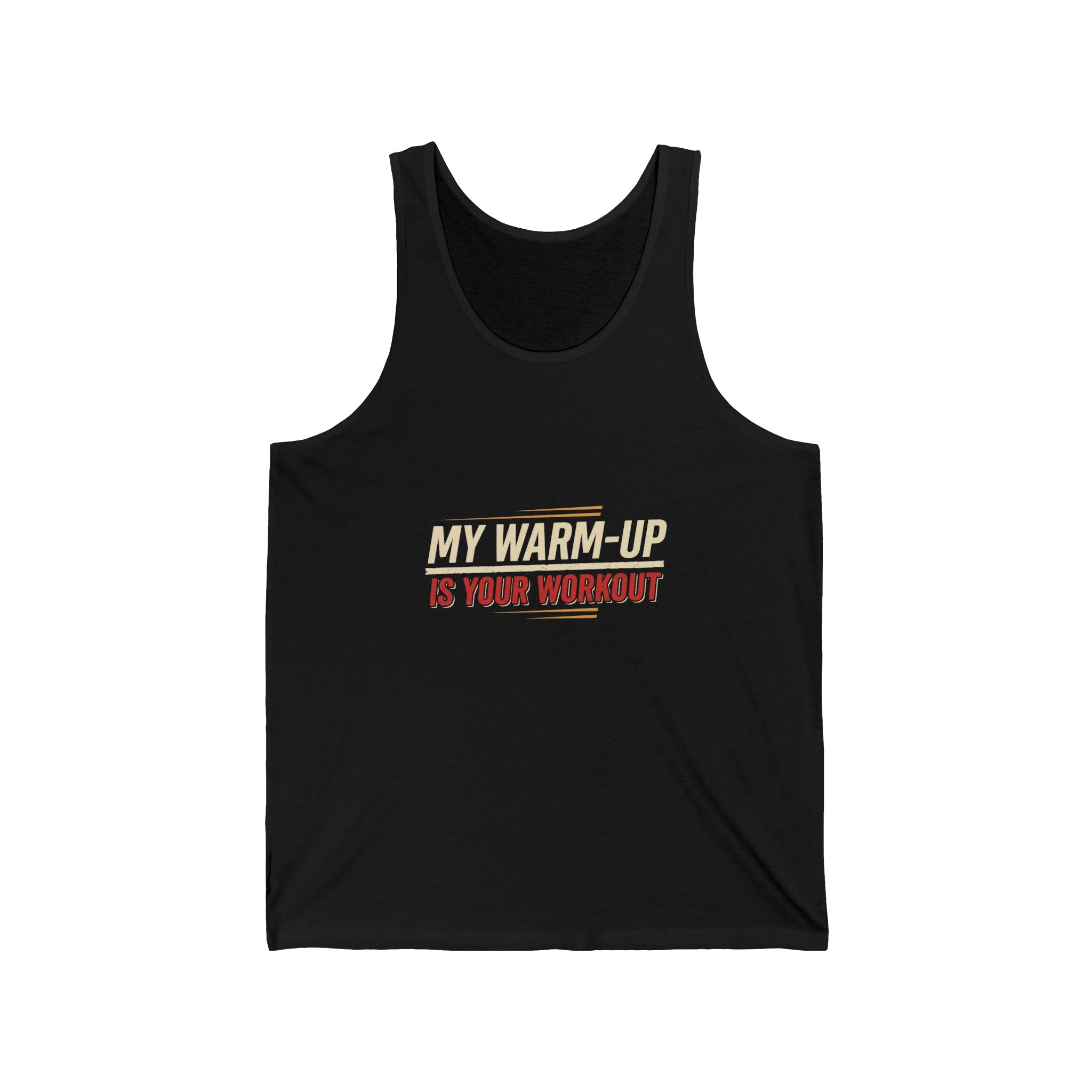My Warm-Up is Your Workout Unisex Jersey Tank